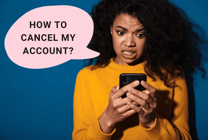 to consider when cancelling account