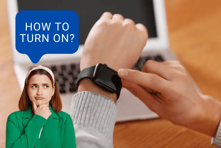 full fix on how turn on apple watch