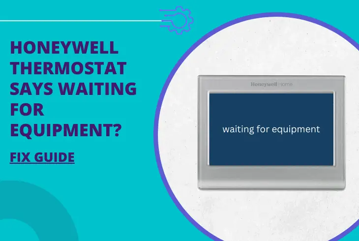 honeywell thermostat says waiting for equipment