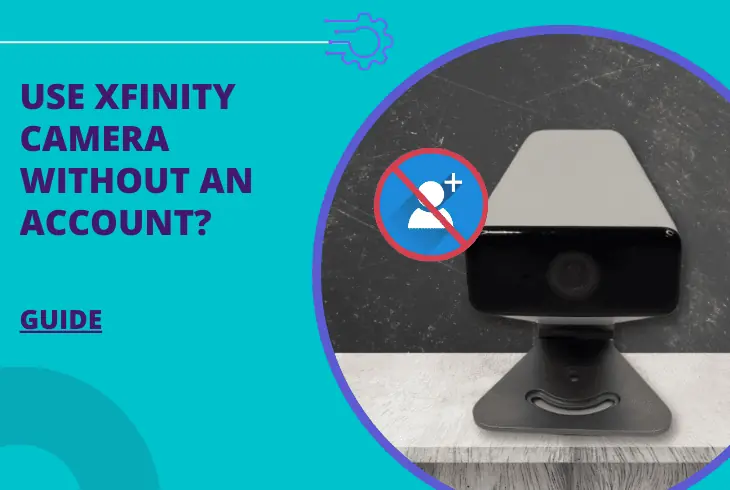 how to use xfinity camera without an account