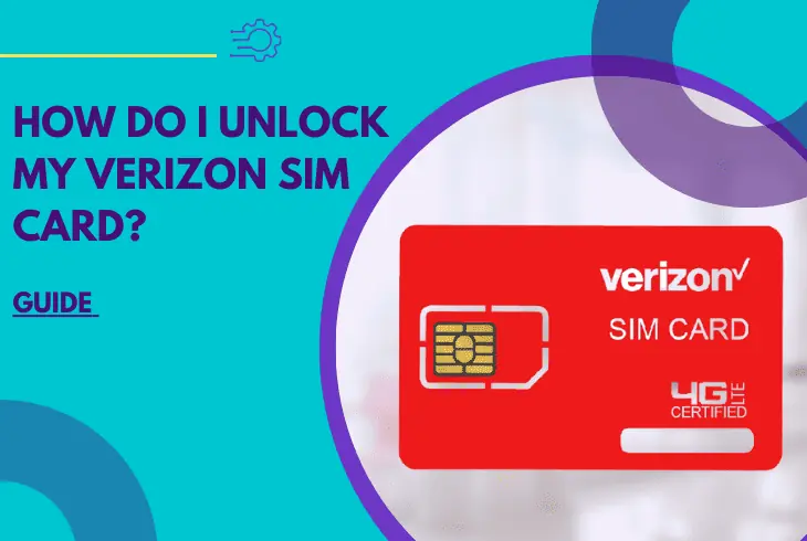 how do i unlock my verizon sim card