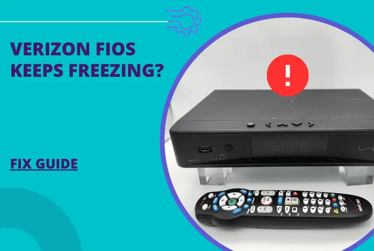 verizon fios keeps freezing