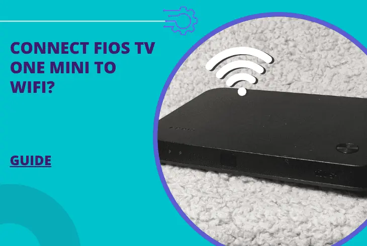 connect fios tv one mini to wifi