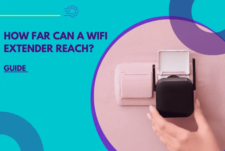 how far can a wifi extender reach