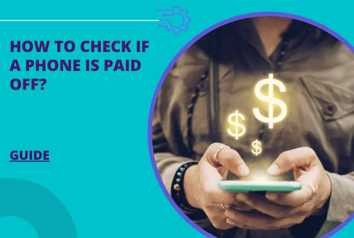 how to check if a phone is paid off