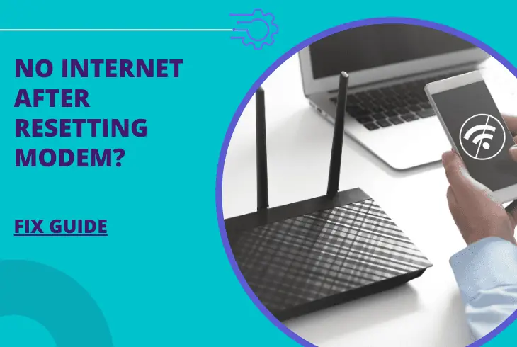 no internet after resetting modem