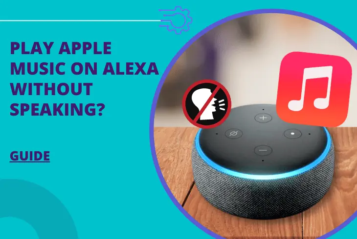 how to play apple music on alexa without speaking