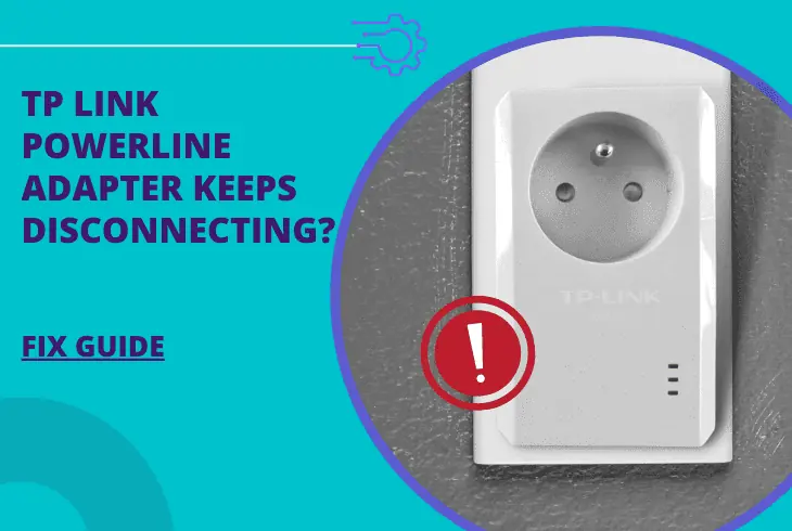 tp link powerline adapter keeps disconnecting
