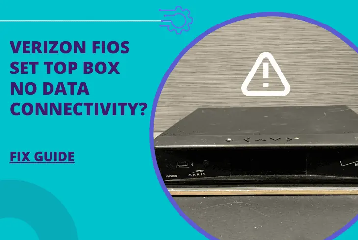 verizon fios set top box no data connectivity