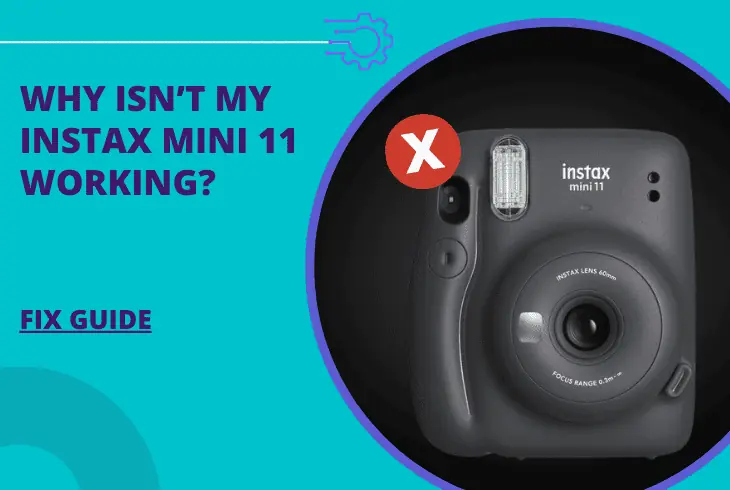 why isn't my instax mini 11 working