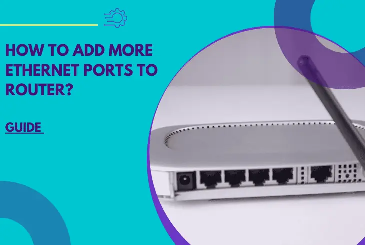 how to add more ethernet ports to router