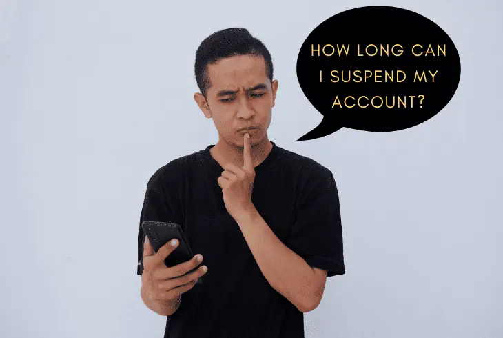 how long can you suspend account