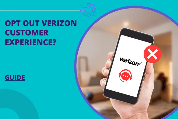 how to opt out verizon customer experience