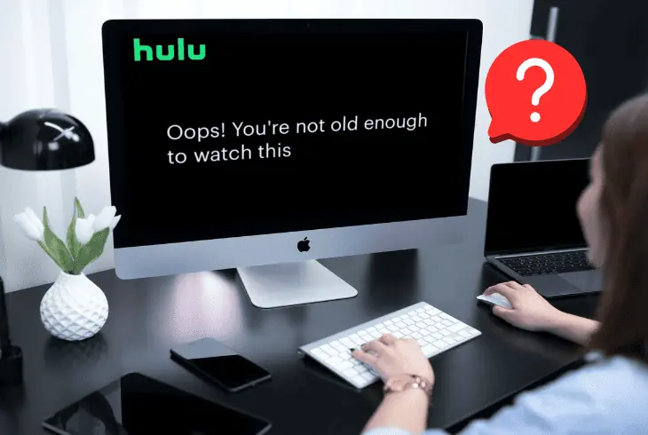 hulu saying im not old enough issue