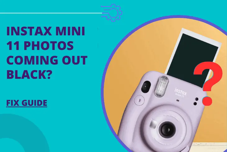instax mini 11 photos coming out black