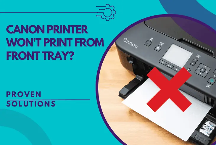 canon printer won't print from front tray
