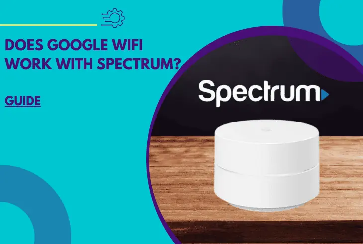 does google wifi work with spectrum