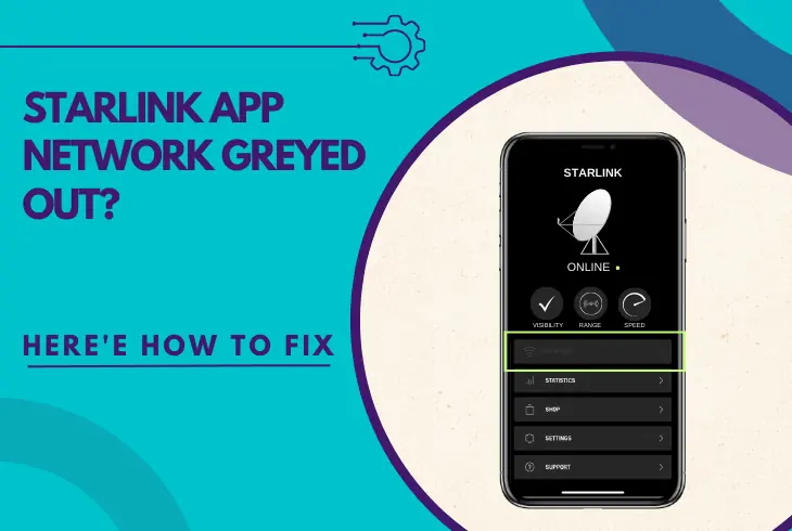 starlink app network greyed out