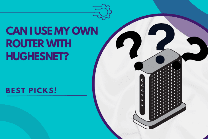 can i use my own router with hughesnet