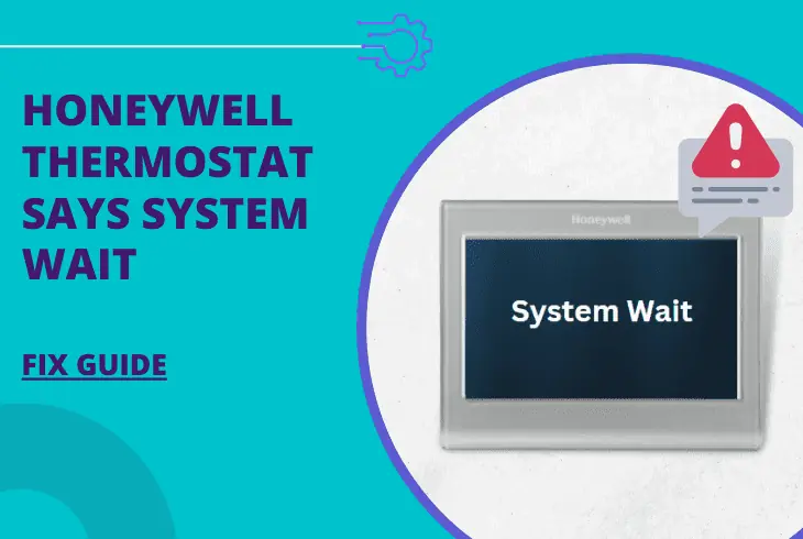 honeywell thermostat says system wait