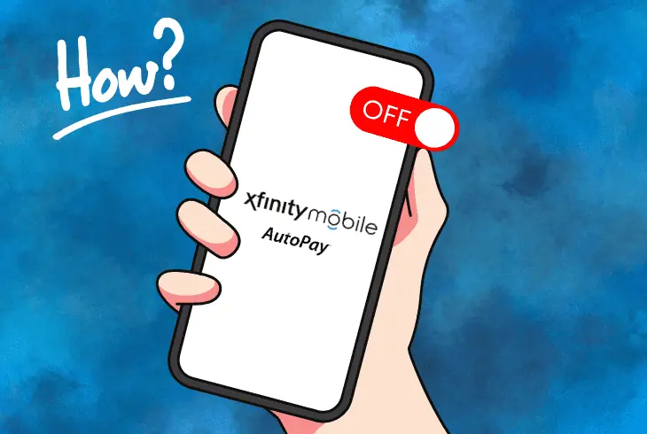 eight ways to turn off xfinity mobile autopay