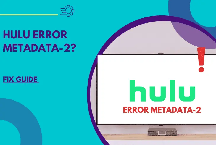hulu metadata-2 error
