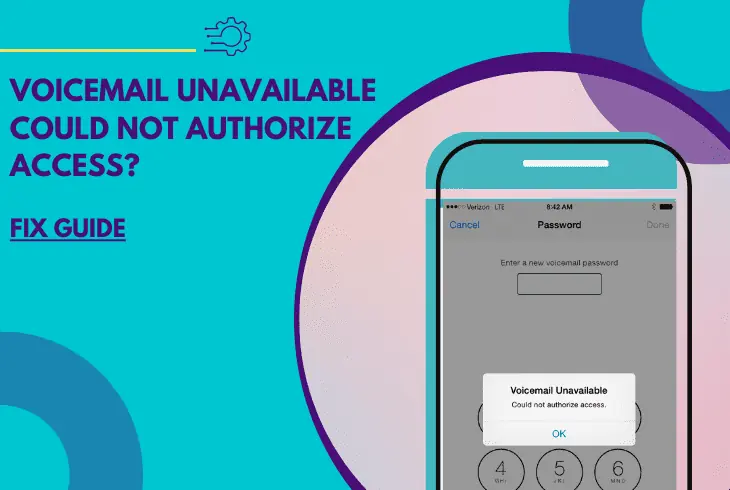 voicemail unavailable could not authorize access
