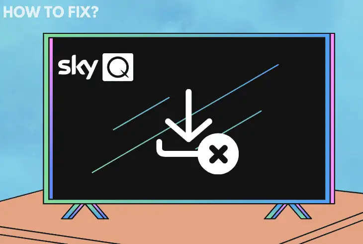 ways to fix sky q download failed