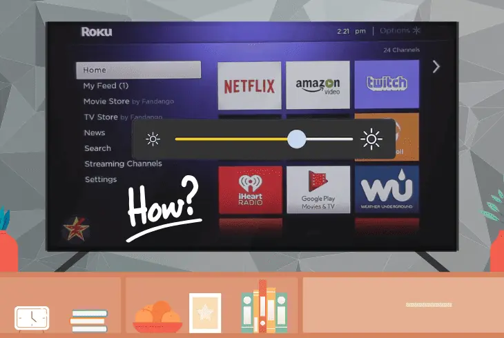 the methods to turn brightness down on roku