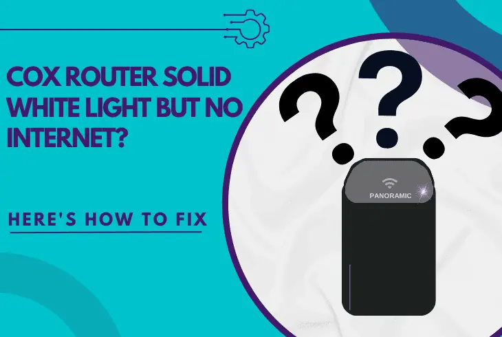 cox router solid white light but no internet