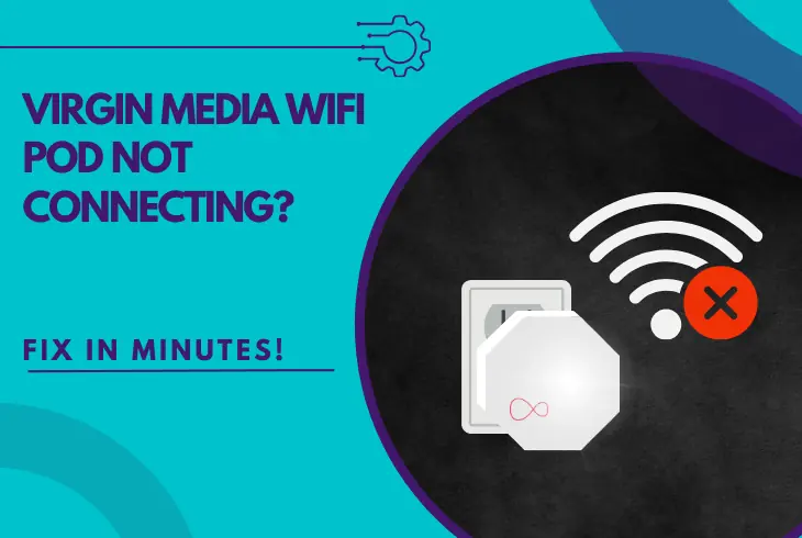 virgin media wifi pod not connecting