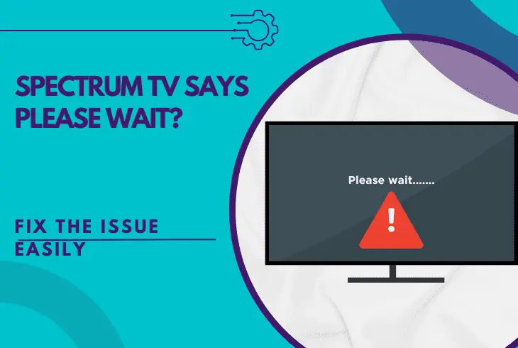 spectrum tv says please wait