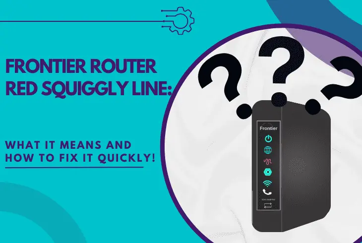 frontier router red squiggly line