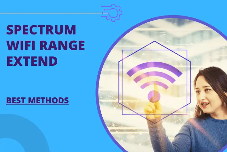 how to extend spectrum wifi range