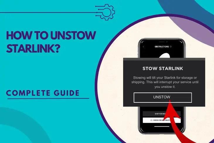 how to unstow starlink