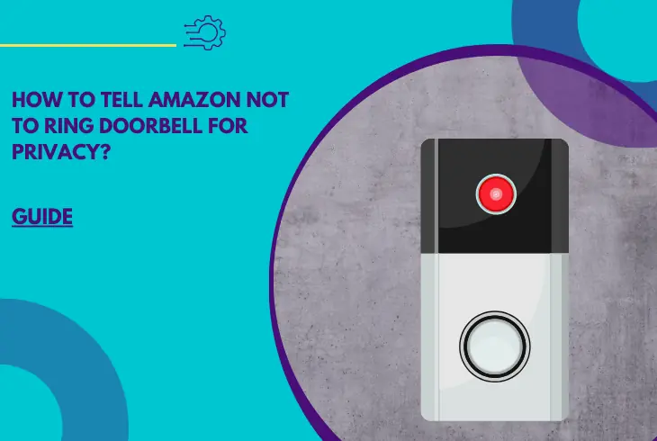 how to tell amazon not to ring doorbell