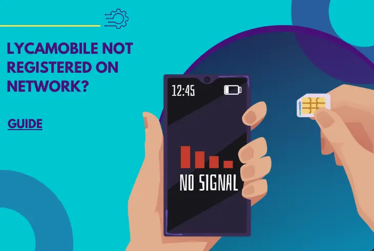 lycamobile not registered on network