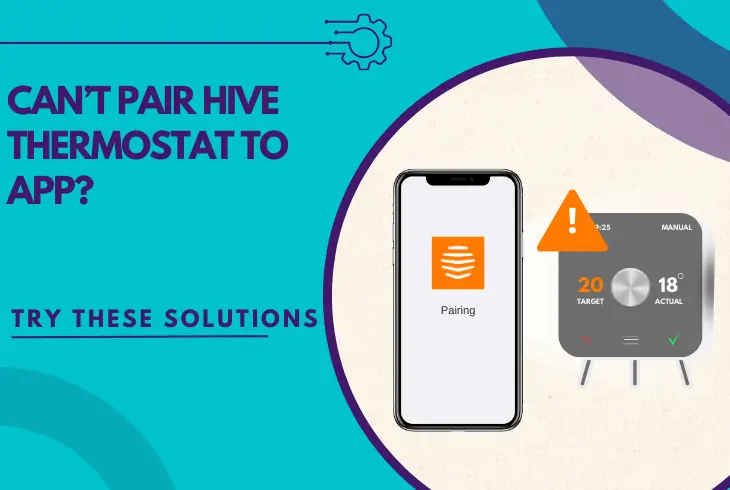 can't pair hive thermostat to app
