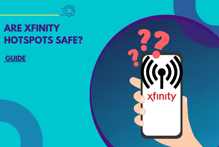 are xfinity hotspots safe