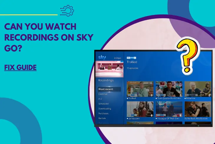 can you watch recordings on sky go