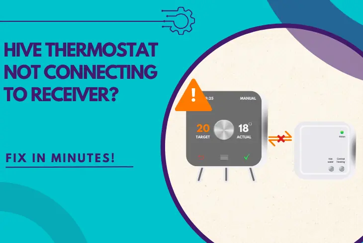 hive thermostat not connecting to receiver