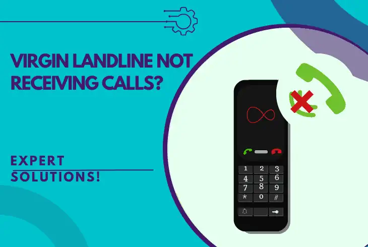 virgin landline not receiving calls