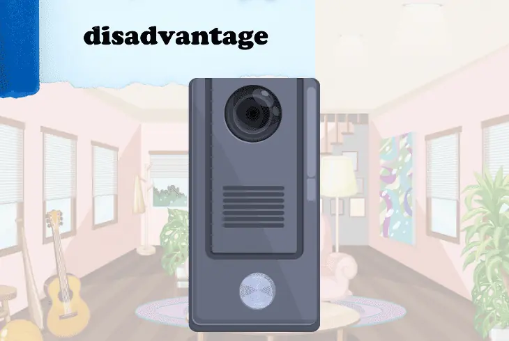 the disadvantages of ring doorbell indoor