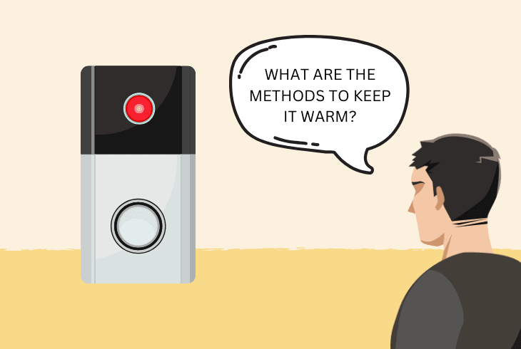 the methods to keep doorbell warm