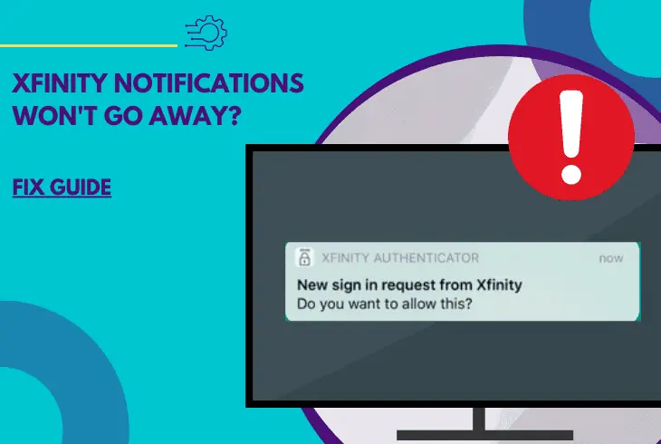 xfinity notifications won't go away