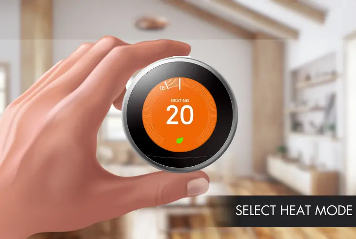 making sure your thermostat is set to heat mode