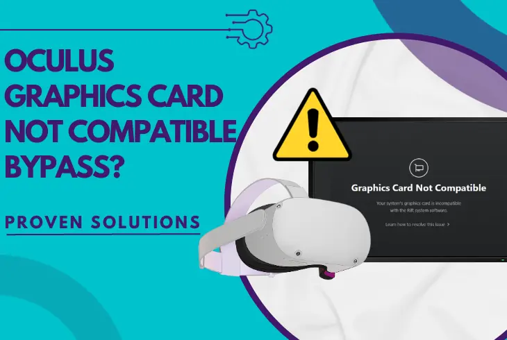 oculus graphics card not compatible bypass
