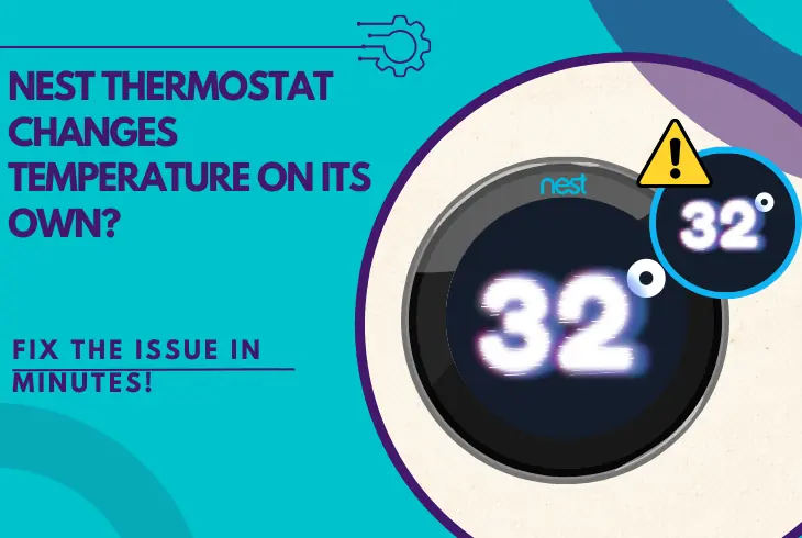 nest thermostat changes temperature on its own
