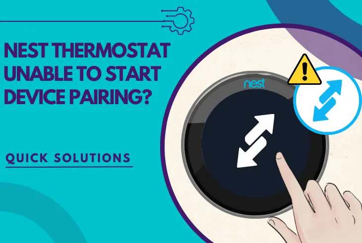 nest thermostat unable to start device pairing