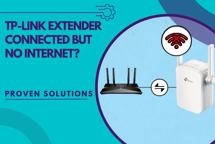 tp-link extender connected but no internet